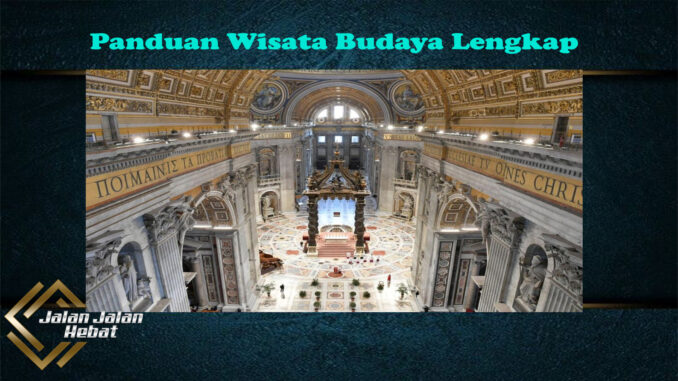 Panduan Wisata Budaya Lengkap